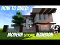 How To Build: Modern Stone Mansion Pt.2
