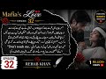 Mafia's Love Ep32 | Marjaan Wakes Up 💔 Mahil Begs for Forgiveness | Emotional Urdu Novel | RehabKhan