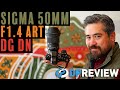 Sigma 50mm F1.4 DG DN Art Review