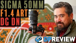 Sigma 50mm F1.4 DG DN Art Review