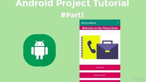 #Project 1 Android Phonebook app Tutorial part  1
