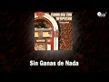 Sin Ganas De Nada Los Legendarios mp3