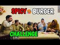 Spicy burger challenge  village life  happy punjabi family