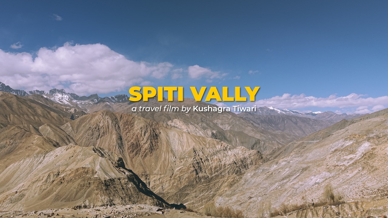 DREAMS! do come TRUE | Spiti Vally | A travel film