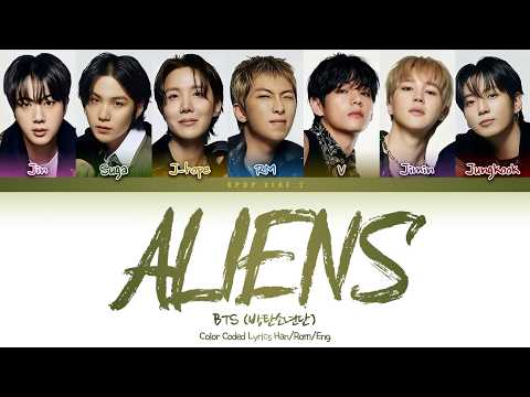 BTS (방탄소년단) - Aliens (Color Coded Lyrics Han/Rom/Eng)