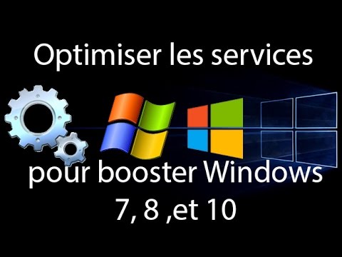 Optimisation des services pour booster Windows 7, 8, et 10 - YouTube