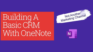 Building A Basic CRM With Microsoft OneNote