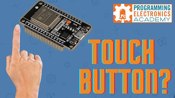 Aan de slag met ESP32-aanraakknoppen [Code en bedradingsschema inbegrepen]