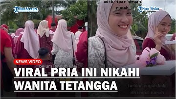Viral Pria Ini Nikahi Wanita Tetangganya, Jodoh 5 Langkah dari Rumah