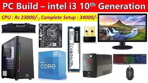 Complete Setup: i3 10105 (10th generation) processor, Asus prime motherboard, 8GB DDR4 RAM, Monitor