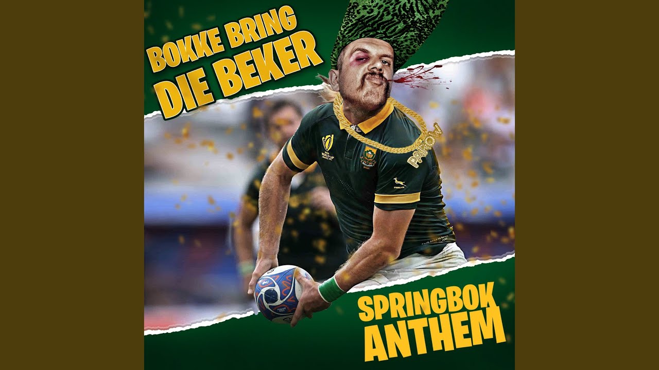 Bokke Bring Die Beker Springbok Anthem