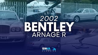 LOT 51 - Bentley Arnage R | SWVA 30th January 2025 Winter Classic Car Auction