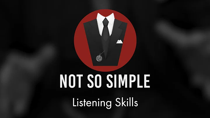 Not So Simple: Listening Skills