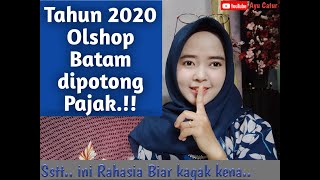 TAHUN 2020 OLSHOP BATAM DIPOTONG PAJAK | CARA TIDAK DIPOTONG PAJAK UNTUK SELLER BATAM BY SHOPEE screenshot 4