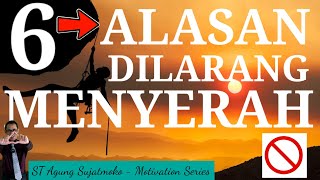 6 Alasan Kenapa Anda Tidak Boleh Menyerah