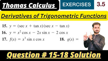 Thomas Calculus Exercise 3.5 Question # 15-18 solution|| Derivatives|| MSN Mathematician||