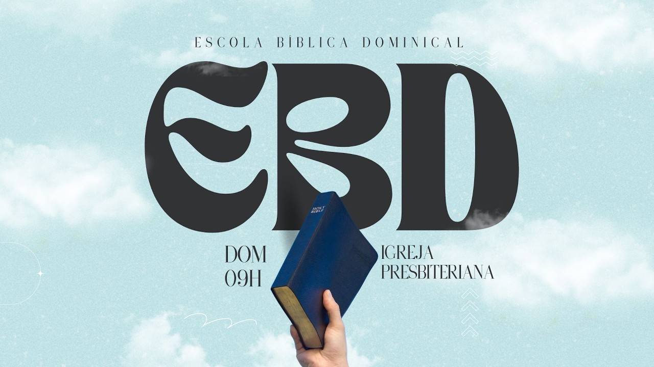 Escola Bíblica Dominical - 9HRS