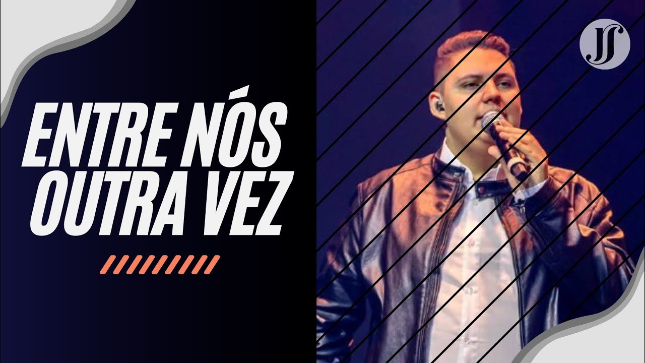 Jonathan Richard | ENTRE NÓS OUTRA VEZ | @SergioLopesOficial