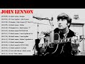 John Lennon&#39;s Best Song | Best of John Lennon | Listen to John Lennon song is addictive
