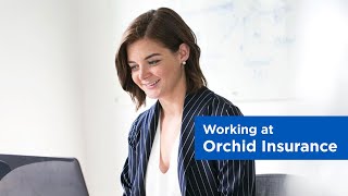 How is working at Orchid Insurance