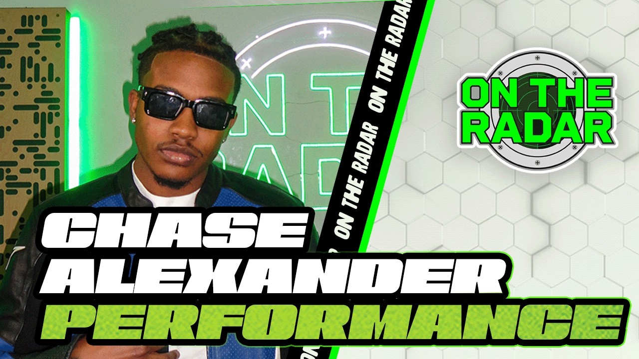 Chase Alexander "Say It" | On The Radar Performance