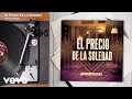 Alfredo Olivas - El Precio De La Soledad (En Vivo/Audio)