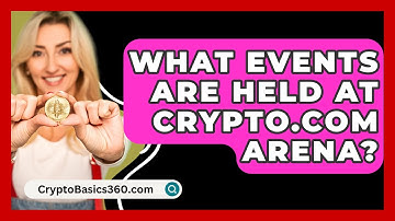 What Events Are Held at Crypto.com Arena? | CryptoBasics360 News