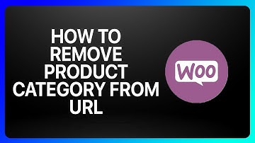 How To Remove Product Category From URL In WooCommerce Tutorial
