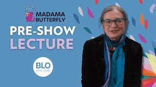 Pre-Show Lecture - Madama Butterfly | Boston Lyric Opera