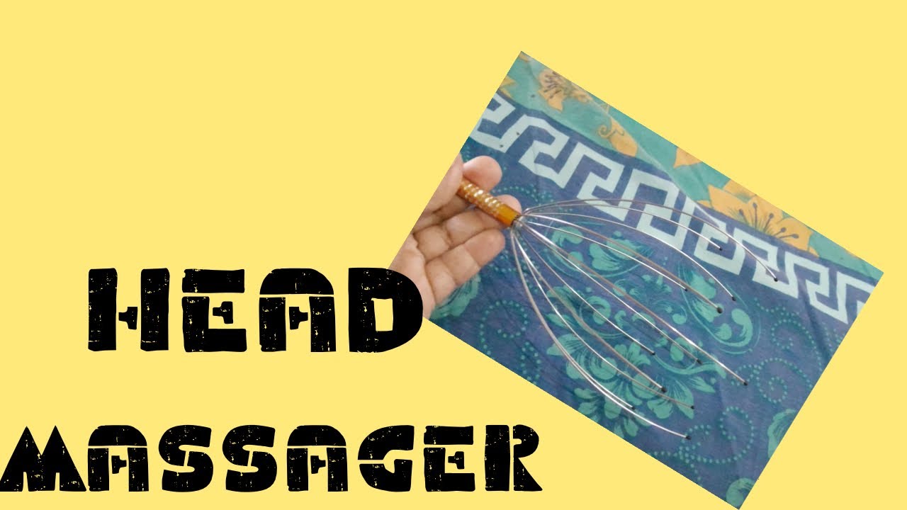 Head Massager from online. Nadiaandherchildren YouTube