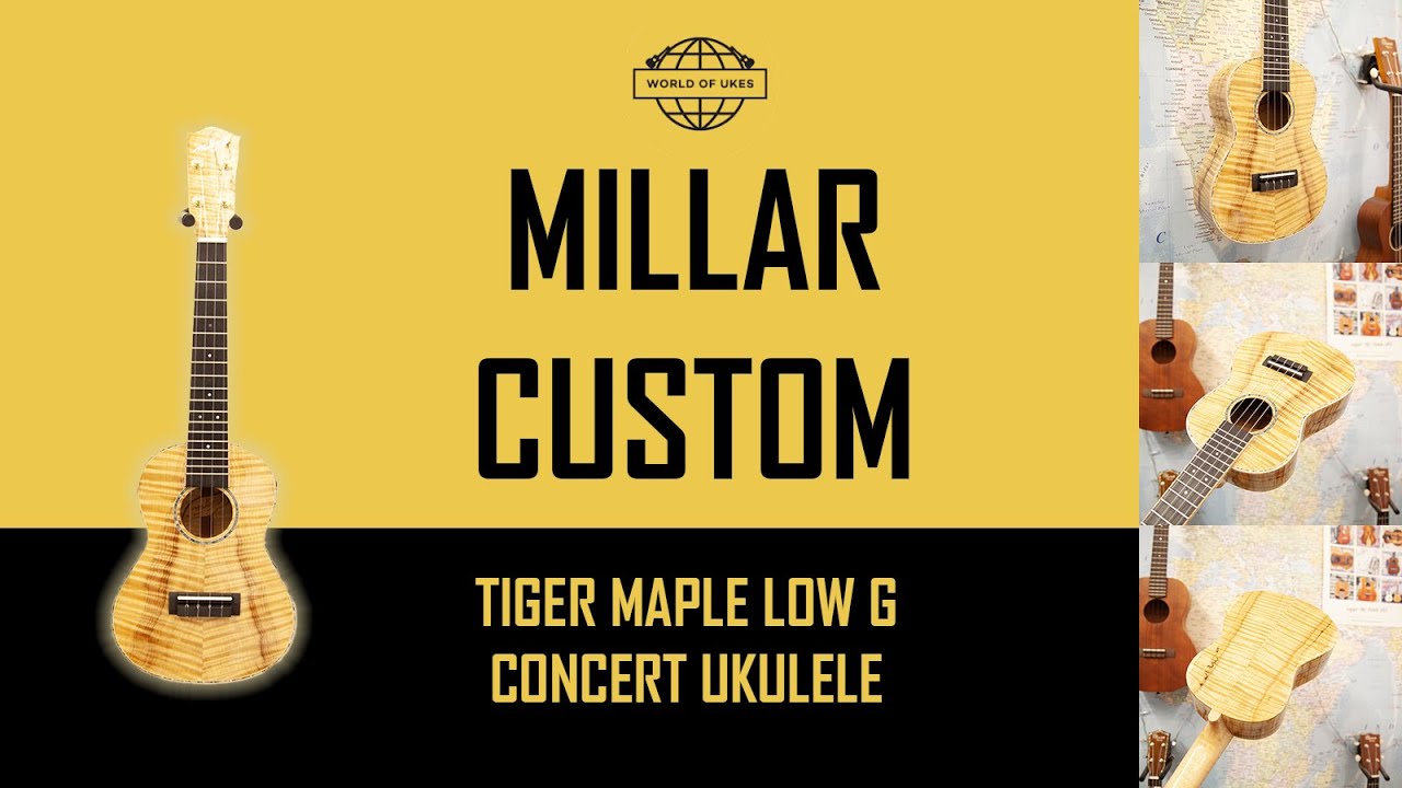 Millar Custom Tiger Maple Low G Concert Ukulele Demo - YouTube