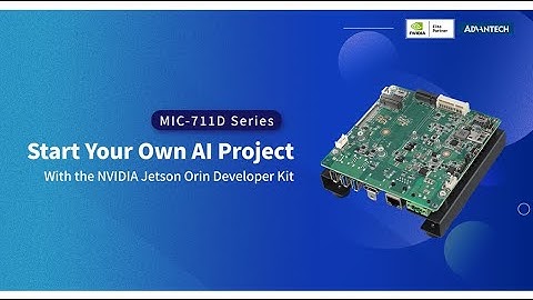 Start Your AI Project- MIC-711D Jetson Orin Developer Kit