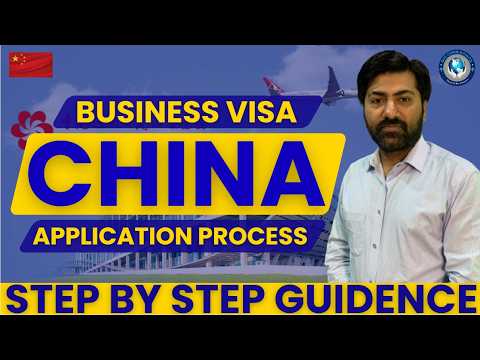 How to Apply China Business Visa from Pakistan 2026 | Full Step-by-Step ...