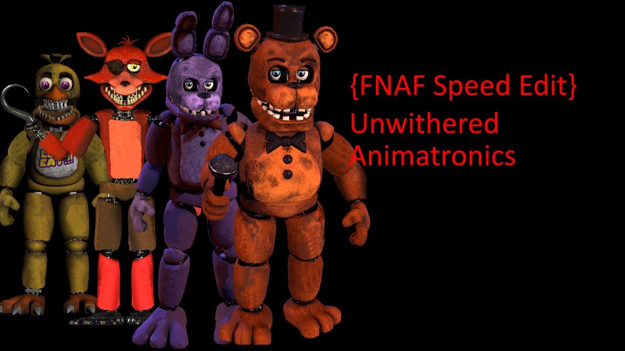 FNAF Speed Edit Fnaf 2 Unwithered Animatronics - YouTube.