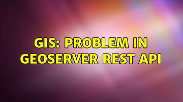 GIS: Problem in geoserver rest api