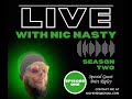 Live with Nic Nasty -  Season 2 Episode 1