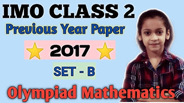 IMO Class 2 Previous Year Paper 2017 Set B Olympiad Mathematics for Class 2