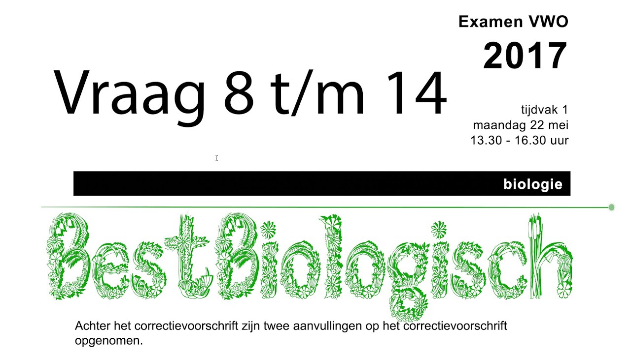 Biologie examen VWO 2017 eerste tijdvak vraag 8 t/m 14