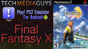 Final Fantasy X Gameplay On Play! PS2 Emulator For Android