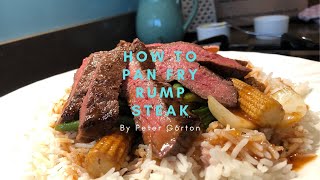 How to pan fry Rump Steak