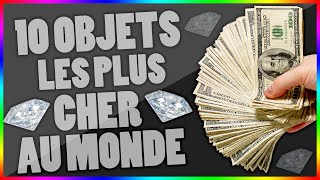 Les 10 Objets les plus chers au Monde 