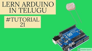 LDR (Photoresistor) with Arduino in Telugu || Measure the LDR  values