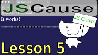 JSCause Tutorial: Lesson 5
