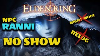 ELDEN RING Guide ❄ Npc RANNI NOT Showing ❄ Walkthrough ❄ 2024