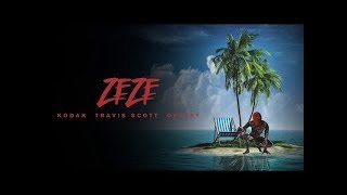 Kodak Black - ZEZE (feat. Travis Scott & Offset) [Official Audio]