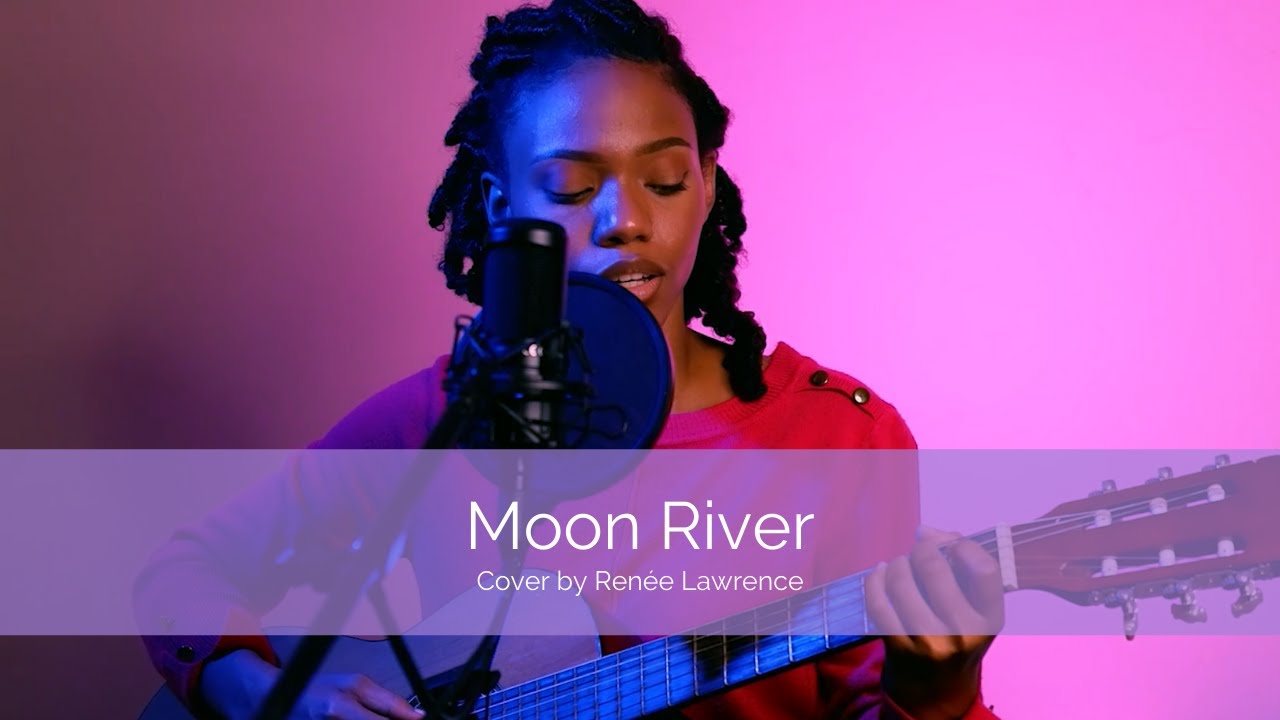 Moon River (cover) | Renée Lawrence