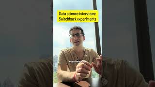 Data science interviews: switchback experiments