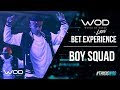 Boy squad  wod live at bet experience 2017  betx betexperience