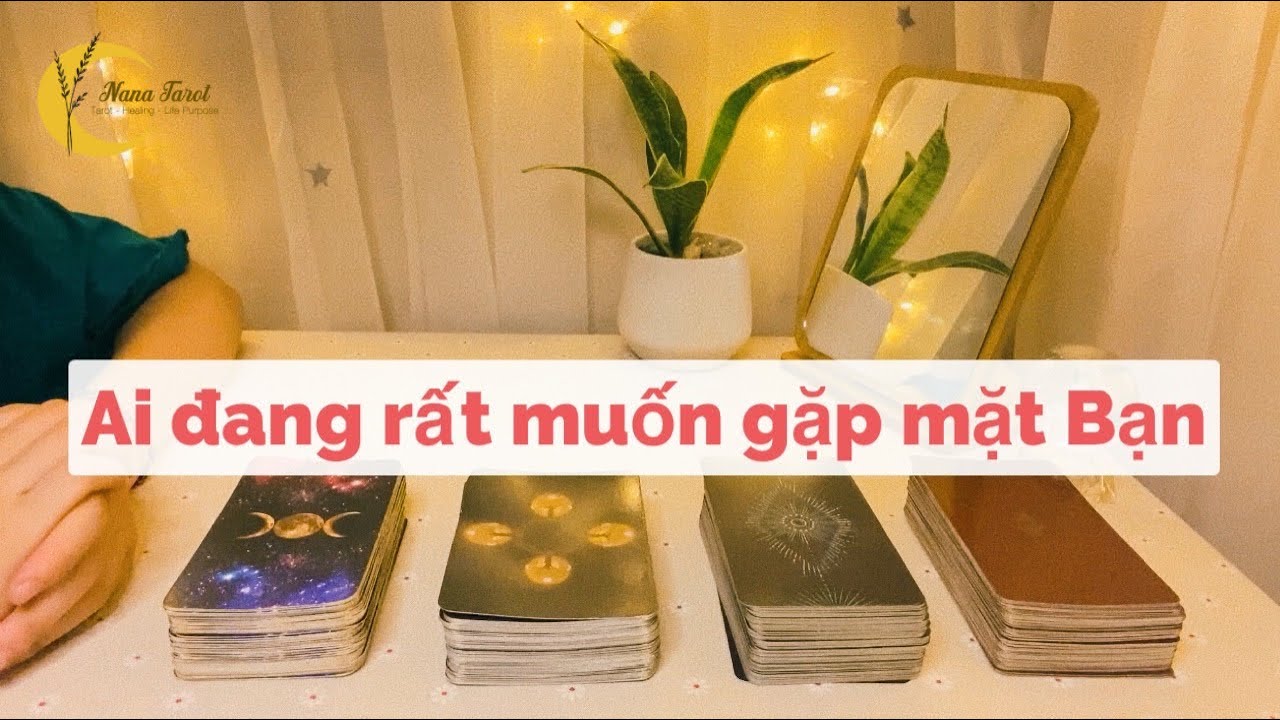 AI ĐANG RẤT MUỐN GẶP MẶT BẠN?