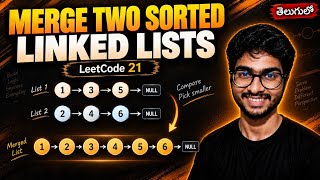 🔥Merge Two Sorted Linked Lists | Leetcode 21 | DSA Patterns | Telugu | Python | PlayList | #dsa